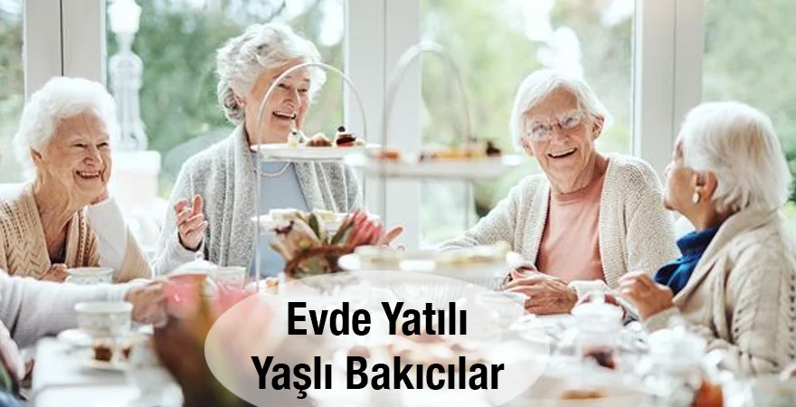 Kahramanmaraş Yaşlı Bakıcı